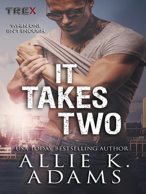 Title details for It Takes Two by Allie K. Adams - Available